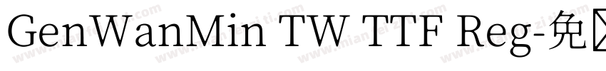 GenWanMin TW TTF Reg字体转换